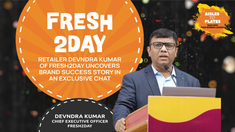 Devendra Kumar on Fresh2Day’s Journey and the Future of Food Retail